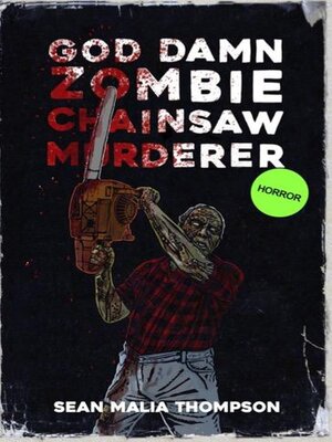 cover image of God Damn Zombie Chainsaw Murderer